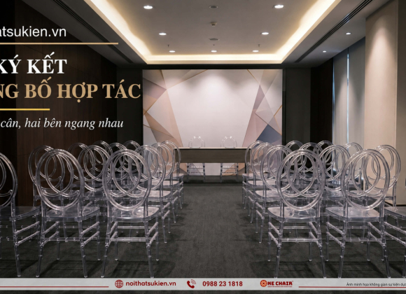 Nội thất & bàn ký kết cho lễ ký kết & công bố hợp tác