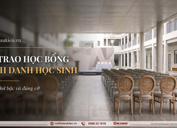 Nội thất & sân khấu vinh danh cho lễ trao học bổng & vinh danh học sinh