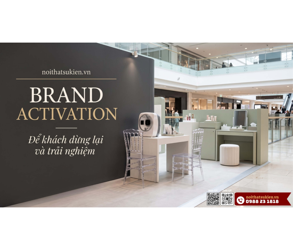 Brand activation là gì? Cách bố trí không gian activation để khách dừng lại và trải nghiệm