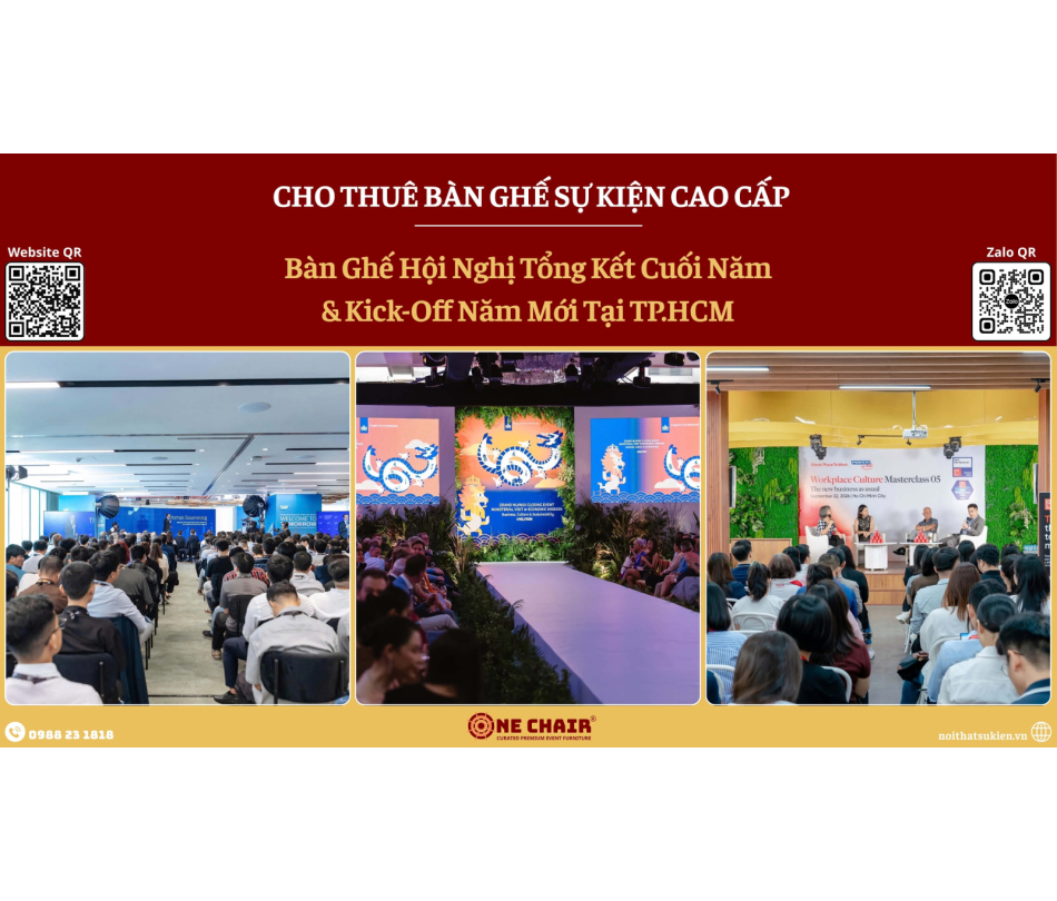 Cho thuê bàn ghế hội nghị tổng kết cuối năm & kick-off năm mới cao cấp tại TP.HCM